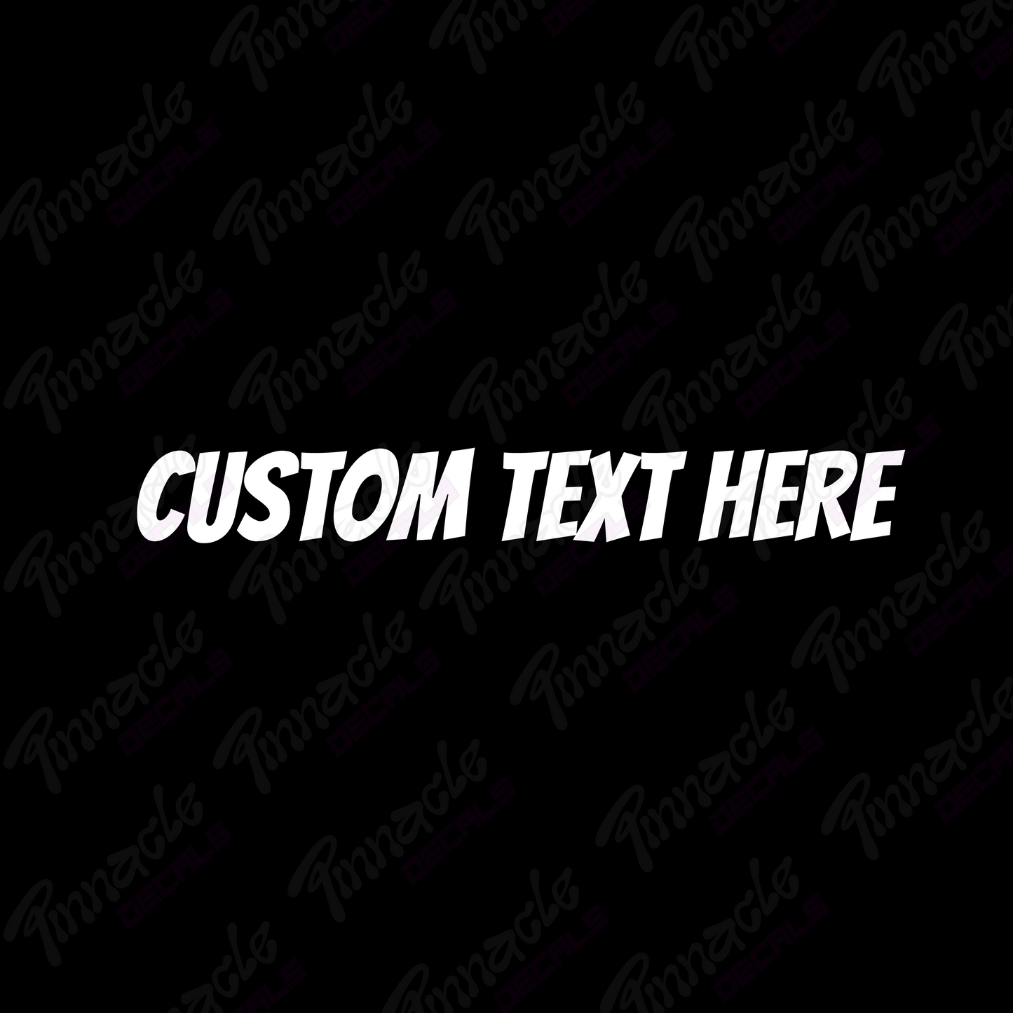 CUSTOM TEXT DECAL